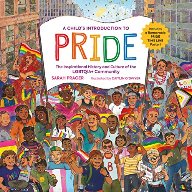 achildsintroductiontopridetheinspirationalhistoryandcultureofthelgbtqiacommunity